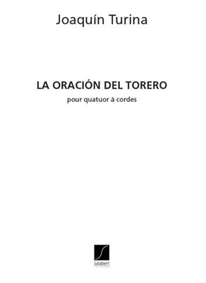 Joaquín Turina: La Oracion Del Torero - pour quatuor à cordes: Streichquartett