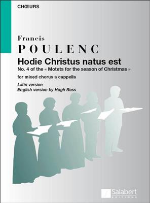 Francis Poulenc: Hodie Christus Natus Est: Gemischter Chor A cappella