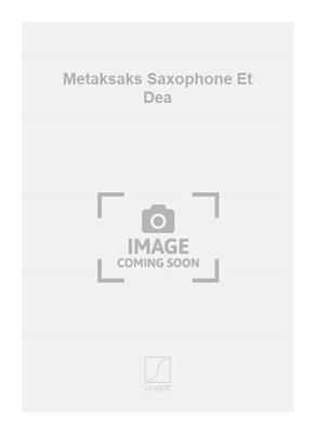 Anatole Vieru: Metaksaks Saxophone Et Dea: Saxophon