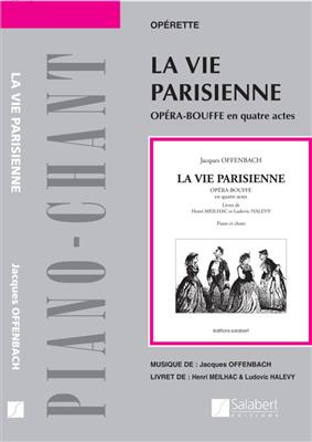 Jacques Offenbach: La Vie Parisienne Chant-Piano Reduction: Gesang mit Klavier