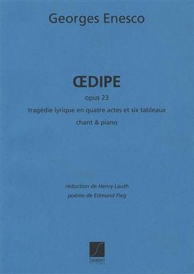 Georges Enesco: Oedipe, Op. 23. Tragedie Lyrique En 4 Actes: Gesang mit Klavier