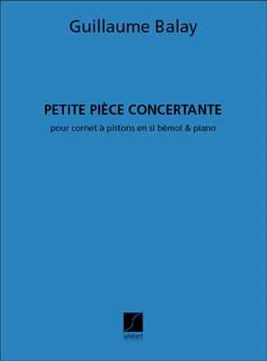 Guillaume Balay: Petite Piece Concertante: Trompete mit Begleitung