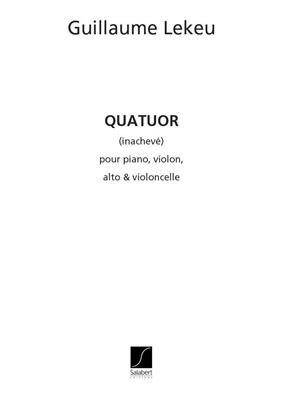 Guillaume Lekeu: Quatuor (Inacheve): Klavierquartett
