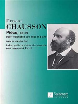 Ernest Chausson: Piece, Op. 39: Cello mit Begleitung