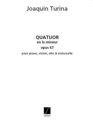 Joaquín Turina: Quatuor Op.67 En La Mineur: Streichquartett