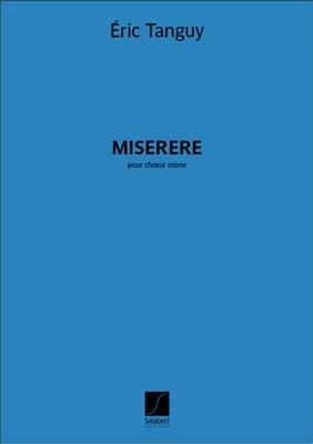 Eric Tanguy: Miserere: Gemischter Chor mit Begleitung