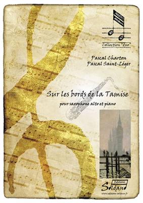 Pascal Chatron: Sur Les Bords De La Tamise: Altsaxophon mit Begleitung