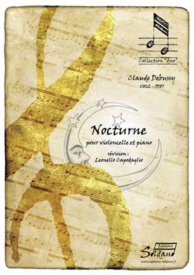 Claude Debussy: Nocturne: (Arr. L. Capodaglio): Cello mit Begleitung