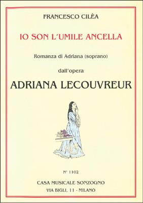 F. Cilea: Adriana Lecouvreur: Io Son Umile Ancella: Gesang mit Klavier