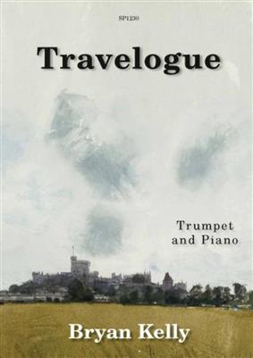 Bryan Kelly: Travelogue: Trompete mit Begleitung