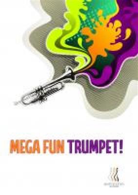 Stephen Binnington: Mega-Fun Trumpet: Trompete mit Begleitung