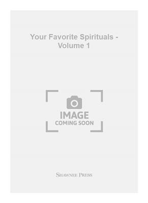 Your Favorite Spirituals - Volume 1: Gesang mit Klavier