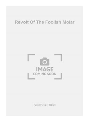 Revolt Of The Foolish Molar: Gesang mit Klavier