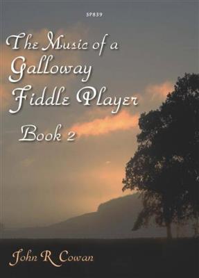 J.R. Cowan: Music Of A Galloway Fiddle Player,The Vol.2: Violine Solo