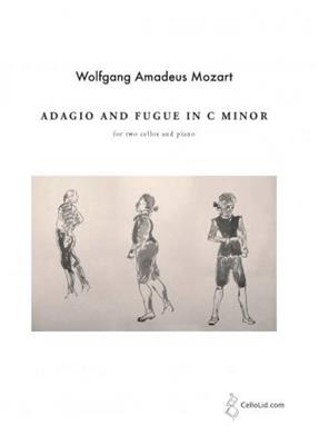 Wolfgang Amadeus Mozart: Adagio and Fugue In C Minor: Cello Duett