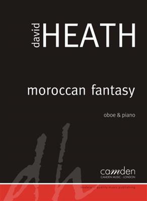 David Heath: Moroccan Fantasy: Oboe mit Begleitung