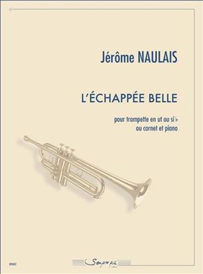 Jérôme Naulais: L'échappée Belle: Trompete mit Begleitung