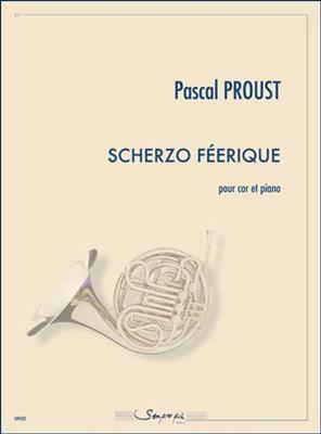 Pascal Proust: Scherzo Feerique: Horn mit Begleitung