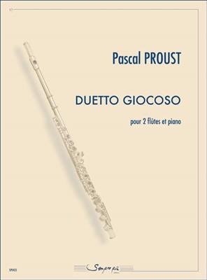 Pascal Proust: Duetto Giocoso: Flöte Duett
