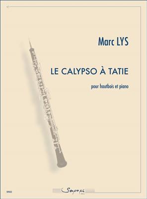 Marc Lys: La Calypso A Tatie: Oboe mit Begleitung