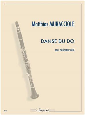 Matthias Muracciole: Danse Du Do: Klarinette Solo