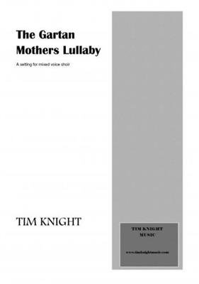 Tim Knight: Gartan Mother's lullaby: Gemischter Chor mit Begleitung