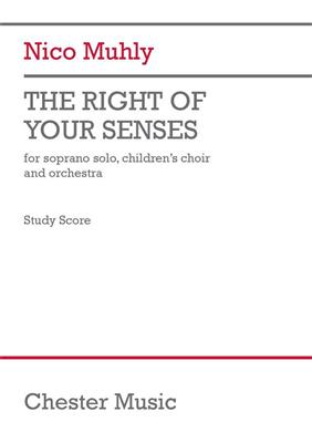 Nico Muhly: The Right of Your Senses: Kinderchor mit Begleitung