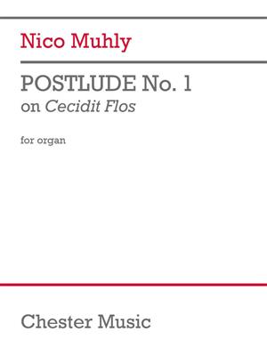 Nico Muhly: Postlude No 1 on Cecidit Flos: Orgel