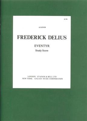 Frederick Delius: Eventyr, For Orchestra: Orchester