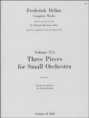 Frederick Delius: Three Pieces For Small Orchestra: Orchester