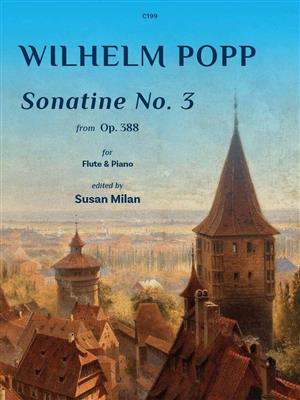 Wilhelm Popp: Sonatine No. 3 Op. 388: Flöte mit Begleitung
