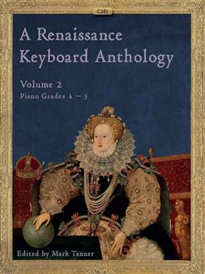 A Renaissance Keyboard Anthology Volume 2: Keyboard
