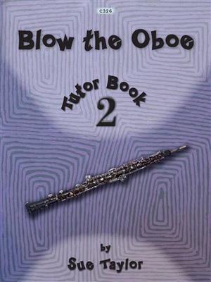 Blow the Oboe Tutor Book 2