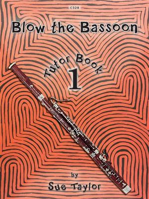 Blow the Bassoon Tutor Book 1