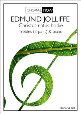 Edmund Jolliffe: Christus Natus Hodie: Gemischter Chor mit Klavier/Orgel