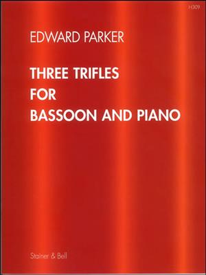 Edward Parker: Three Trifles: Fagott mit Begleitung