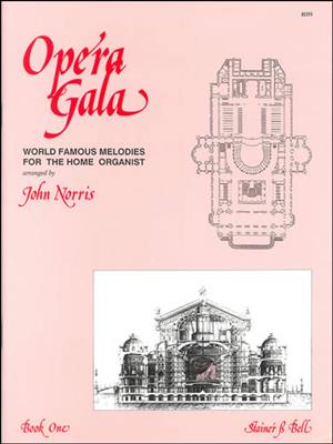Opera Gala Book 1: (Arr. John Norris): Orgel