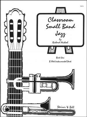 Classroom Small Band Jazz: Jazz Ensemble