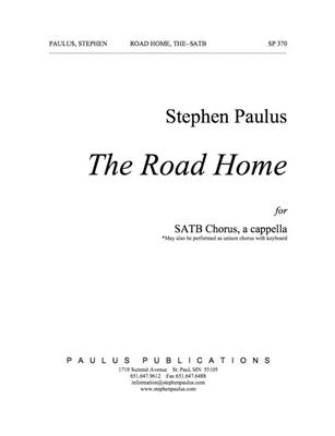 Stephen Paulus: The Road Home: Gemischter Chor A cappella