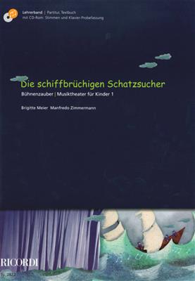 Brigitte Meier: Die schiffbrüchigen Schatzsucher: Gesang Solo