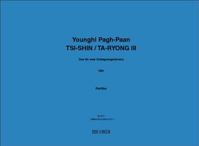 Younghi Pagh-Paan: Tsi-Shin - Ta -Ryong III: Percussion Ensemble