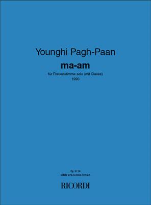 Younghi Pagh-Paan: ma-am: Gesang Solo