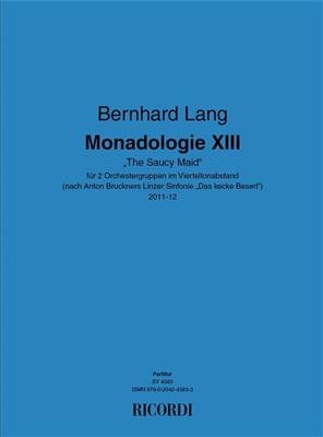 Bernhard Lang: Monadologie XIII "The Saucy Maid": Orchester