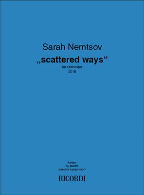 Sarah Nemtsov: Scattered ways: Orchester