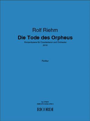 Rolf Riehm: Die Tode des Orpheus: Orchester mit Gesang