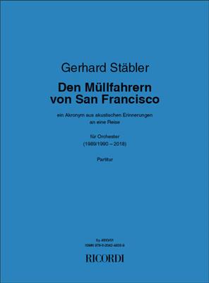 Gerhard Stäbler: Den Müllfahrern von San Francisco: Orchester