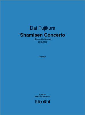 Dai Fujikura: Shamisen Concerto: Kammerensemble