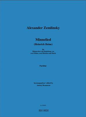 Alexander Zemlinsky: Minnelied (Heinrich Heine): Männerchor mit Begleitung