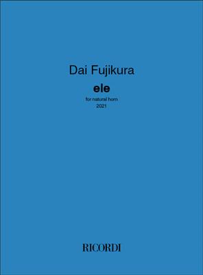 Dai Fujikura: ele: Sonstige Blechbläser