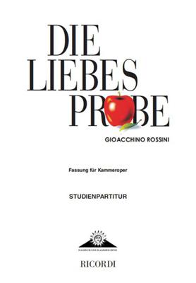Gioachino Rossini: Die Liebesprobe ( La pietra del paragone): Gemischter Chor mit Ensemble